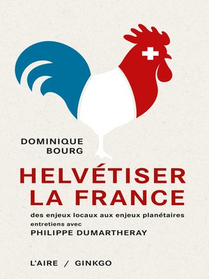 cover image of Helvétiser la France